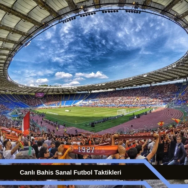 Canlı Bahis Sanal Futbol Taktikleri