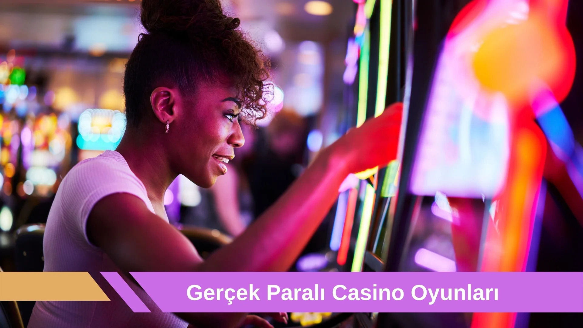 Gerçek Paralı Casino Oyunları